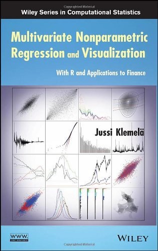 Multivariate nonparametric regression and visualization : with R and applications to finance /