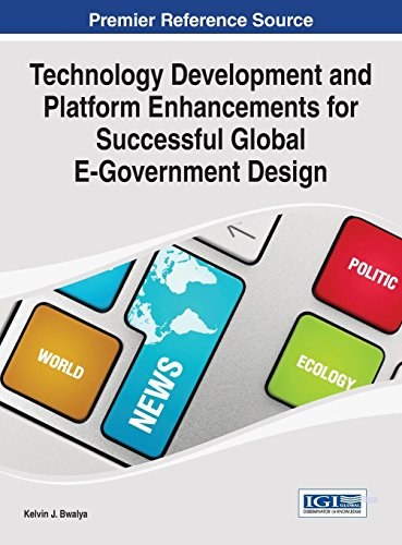 Technology development and platform enhancements for successful global e-government design /