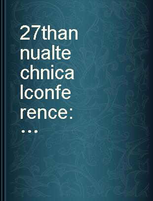 27th annual technical conference : theme, promise of the second century : Chicago, Illinois, May 5-8, 1969.