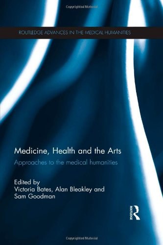 Medicine, health and the arts : approaches to the medical humanities /