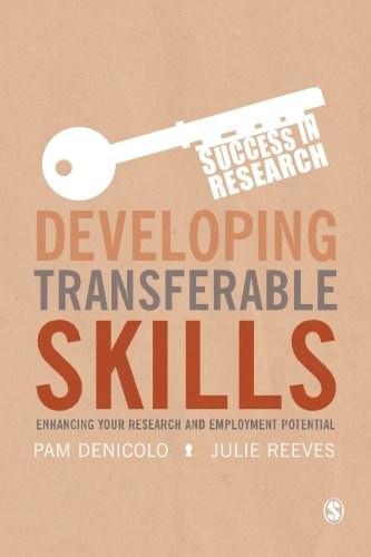 Developing transferable skills : enhancing your research and employment potential /
