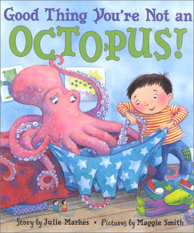 Good thing you're not an octopus! /