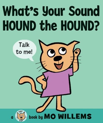 What's your sound, Hound the Hound? /