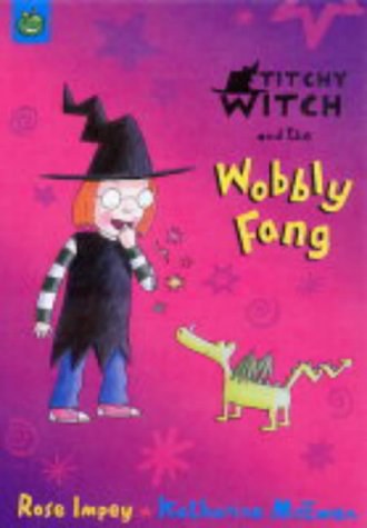 Titchy witch and the wobbly fang /