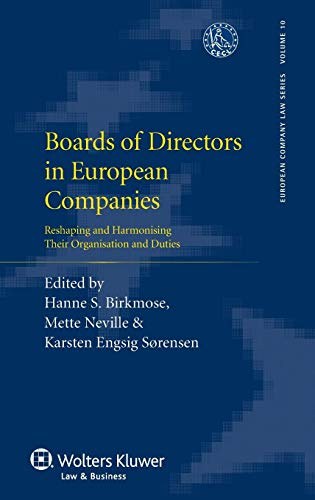 Boards of directors in European companies : reshaping and harmonising their organisation and duties /