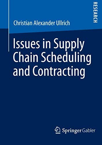 Issues in supply chain scheduling and contracting /