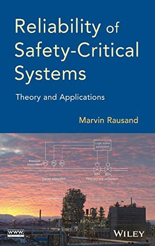 Reliability of safety-critical systems : theory and application /