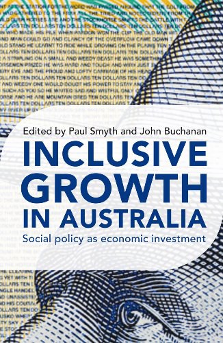Inclusive growth in Australia : social policy as economic investment /