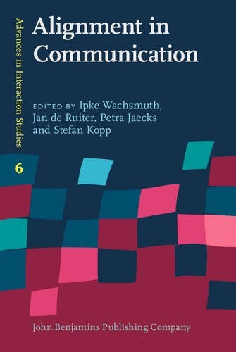 Alignment in communication : towards a new theory of communication /