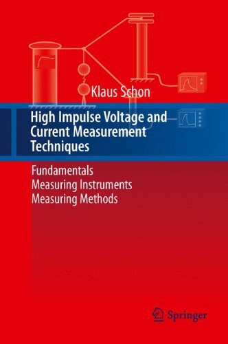 High impulse voltage and current measurement techniques : fundamentals, measuring instruments, measuring methods /