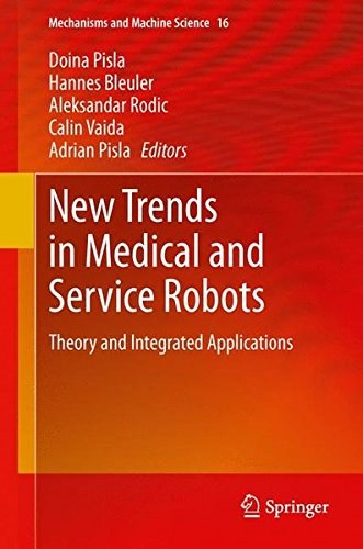 New trends in medical and service robots : theory and integrated applications /