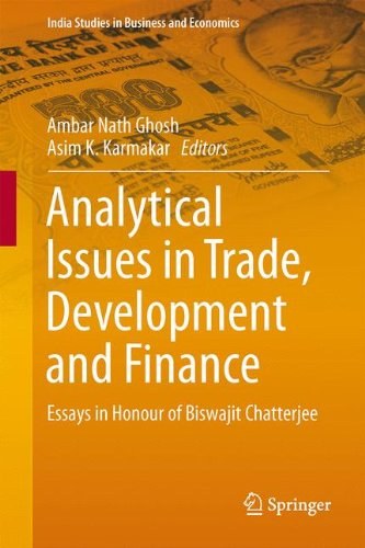 Analytical issues in trade, development and finance : essays in honour of Biswajit Chatterjee /