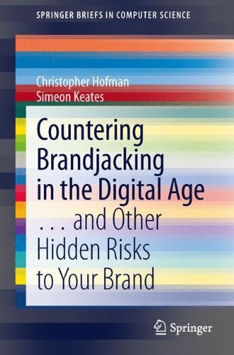 Countering brandjacking in the digital age : ...and other hidden risks to your brand /