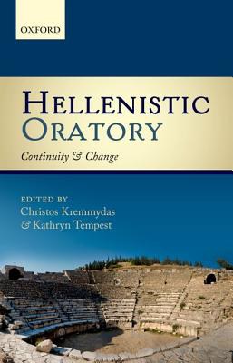 Hellenistic oratory : continuity and change /