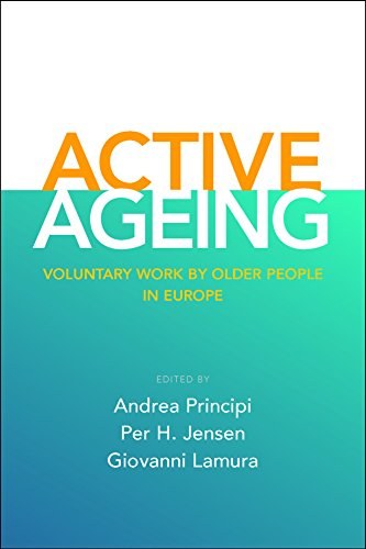 Active ageing : voluntary work by older people in Europe /