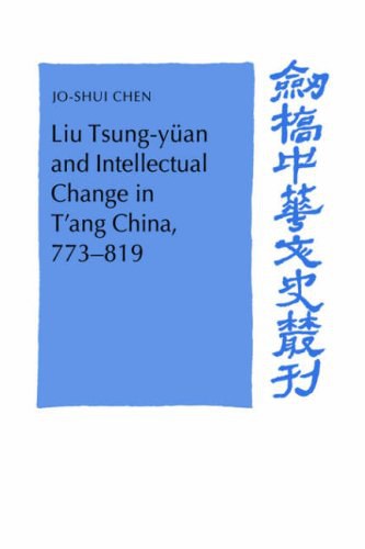 Liu Tsung-yüan and intellectual change in T'ang China, 773-819 /