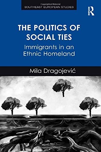 The politics of social ties : immigrants in an ethnic homeland /