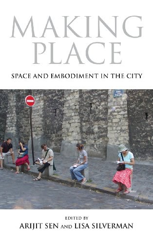 Making place : space and embodiment in the city /