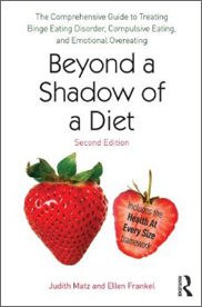Beyond a shadow of a diet : the comprehensive guide to treating binge eating disorder, compulsive eating, and emotional overeating /