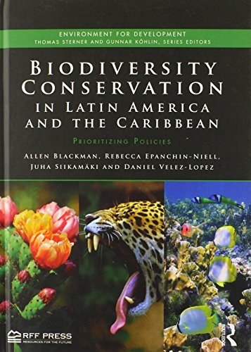 Biodiversity conservation in Latin America and the Caribbean : prioritizing policies /