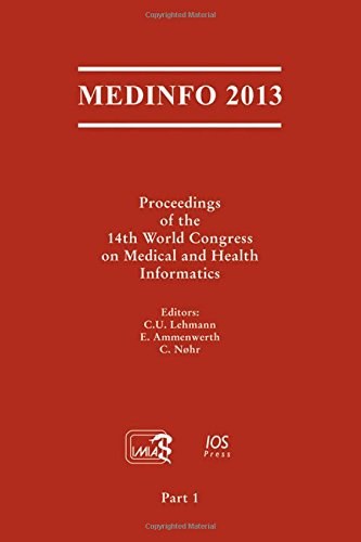 Medinfo 2013 : proceedings of the 14th World Conference on Medical and Health Informatics.