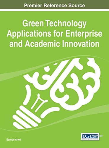 Green technology applications for enterprise and academic innovation /