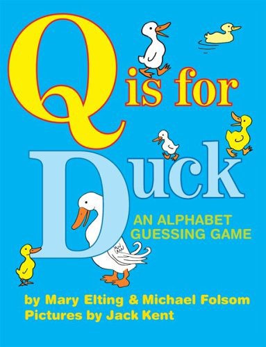 Q is for duck : an alphabet guessing game /