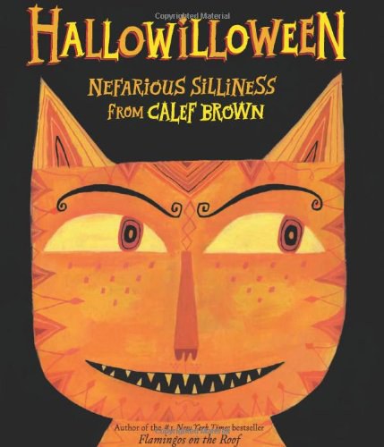 Hallowilloween : nefarious silliness from Calef Brown /