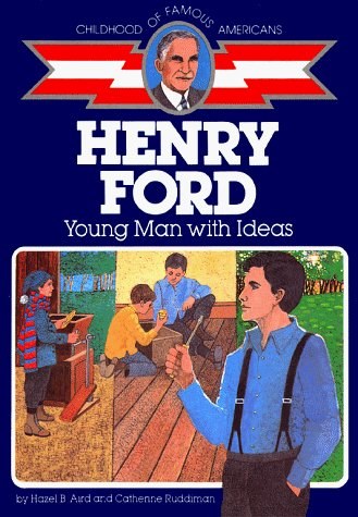Henry Ford, young man with ideas /