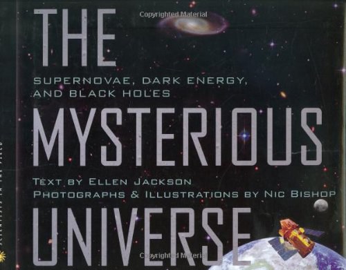 The mysterious universe : supernovae, dark energy, and black holes /