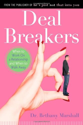 Deal breakers : when to work on a relationship and when to walk away /