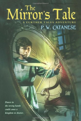 The mirror's tale : a further tales adventure /