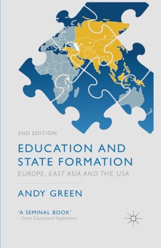 Education and state formation : Europe, East Asia and the USA /