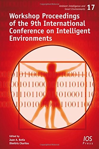Workshop proceedings of the 9th International Conference on Intelligent Environments /
