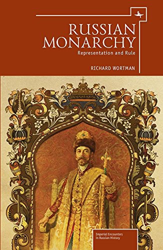 Russian monarchy : representation and rule : collected articles /