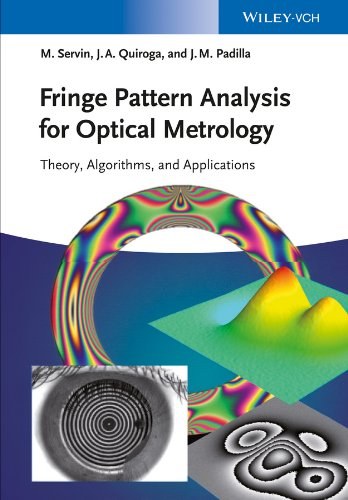 Fringe pattern analysis for optical metrology : theory, algorithms, and applications /