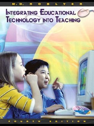Integrating educational technology into teaching /