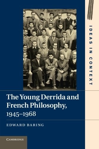 The young Derrida and French philosophy, 1945-1968 /