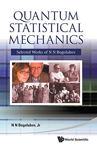 Quantum statistical mechanics : selected works of N.N. Bogolubov /