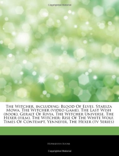The Witcher, including : Blood of Elves, Starsza Mowa, the Witcher (video game), the Last Wish (book), Geralt of Rivia, the Witcher Universe, the Hexer (film), the Witcher: Rise of the White Wolf, Times of Contempt, Yennefer, the Hexer(TV series) /