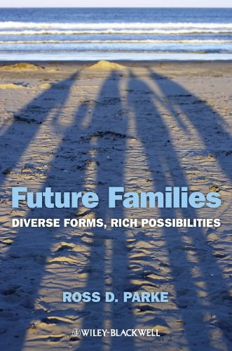 Future families : diverse forms, rich possibilities /