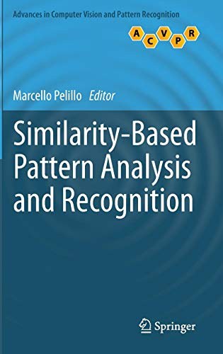 Similarity-based pattern analysis and recognition /