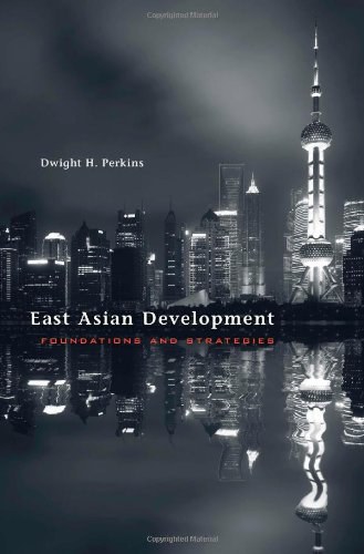 East Asian development : foundations and strategies /