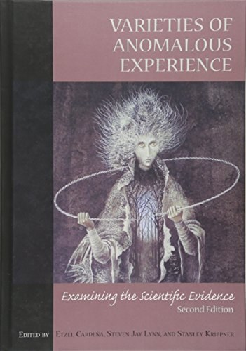 Varieties of anomalous experience : examining the scientific evidence /