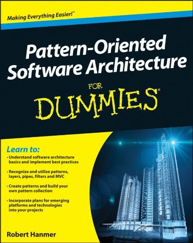 Pattern-oriented software architecture for dummies /