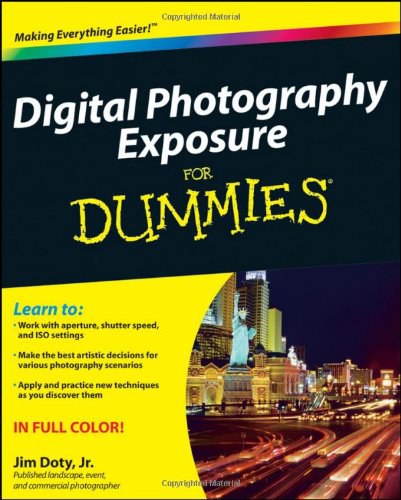 Digital photography exposure for dummies /