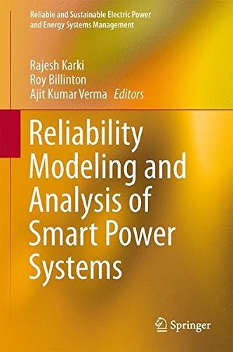 Reliability modeling and analysis of smart power systems /