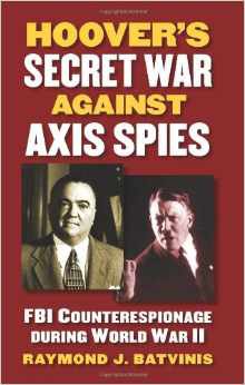 Hoover's secret war against Axis spies /