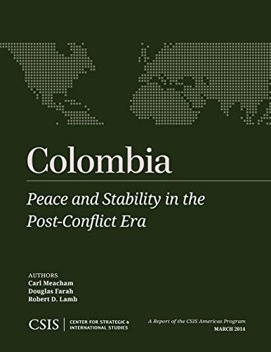 Colombia : peace and stability in the post-conflict era /