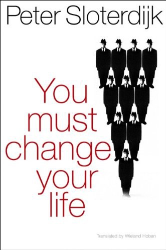 You Must Change Your Life : on anthropotechnics /
